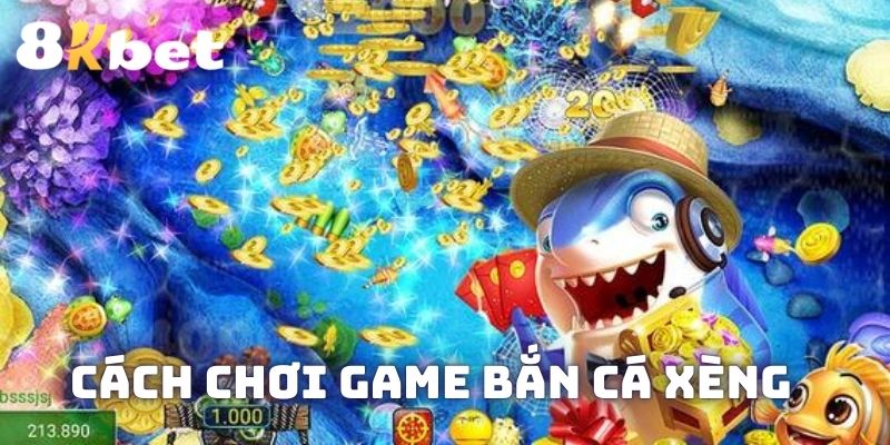 Chia sẻ cách bắn cá xèng để hội viên dễ tham gia