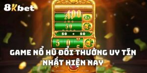 Game nổ hũ đổi thưởng uy tín nhất hiện nay